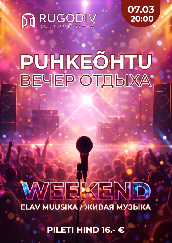 Puhkeõhtu “Weekend”