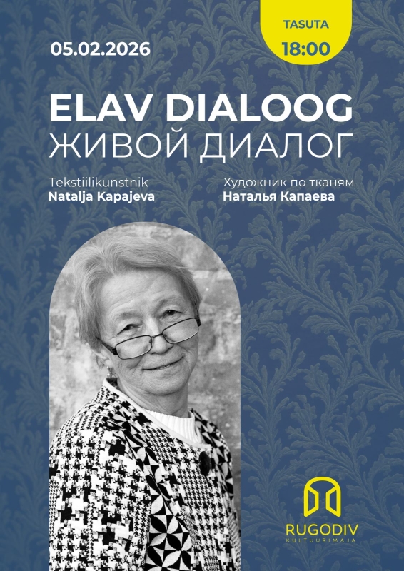 ELAV DIALOOG: Natalja Kapajeva
