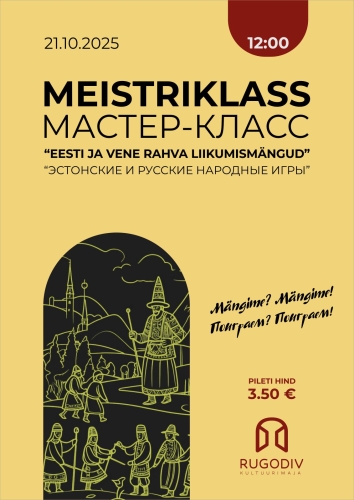 Meistriklass "Eesti ja vene rahva liikumismängud"