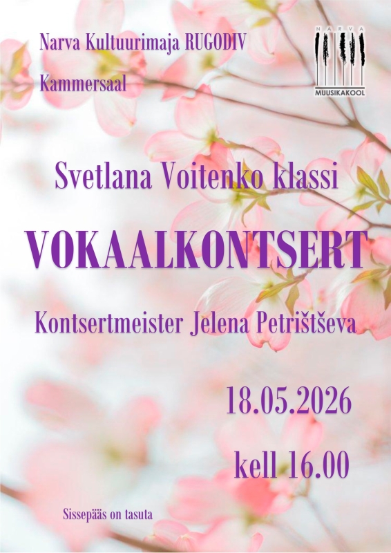Narva Muusikakool. Vokaalkontsert.